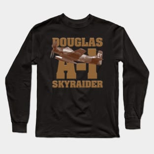 A-1 Skyraider Long Sleeve T-Shirt